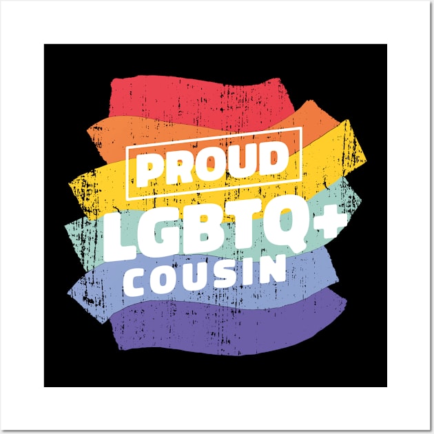 Proud LGBTQ Cousin Wall Art by AimArtStudio